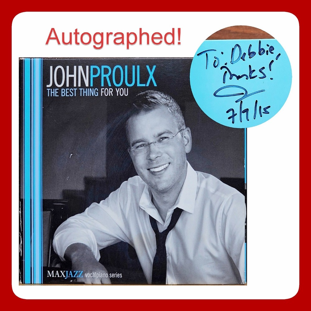 John Proulx The Best Thing For You CD Jazz Vocal Piano Autographed Signed